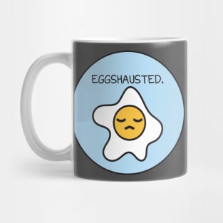 Eggshausted Mug